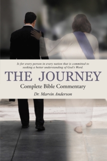 The Journey : Complete Bible Commentary