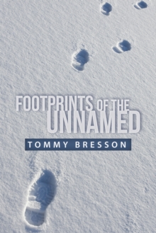 Footprints of the Unnamed