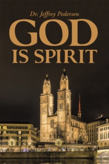 God Is Spirit