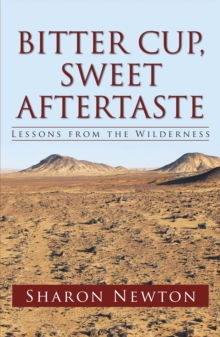 Bitter Cup, Sweet Aftertaste : Lessons from the Wilderness