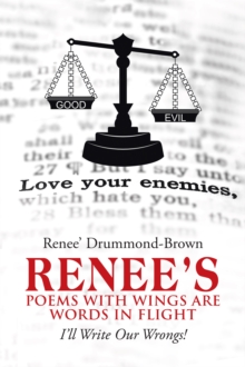 Renee's Poems with Wings Are Words in Flight : I'll Write Our Wrongs!