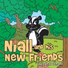 Niall and His New Friends