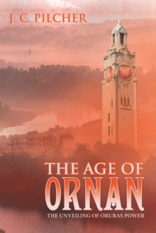 The Age of Ornan : The Unveiling of Oruras Power