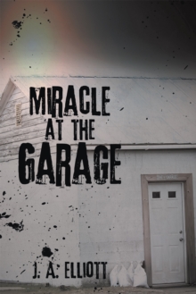 Miracle at the Garage