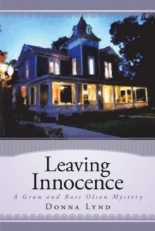 Leaving Innocence : A Gran and Bass Olson Mystery