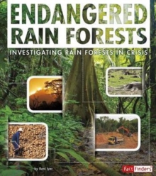 Endangered Rain Forests : Investigating Rain Forests in Crisis, Paperback / softback Book Endangered Rain Forests : Investigating Rain Forests in Crisis, Paperback / softback Book
