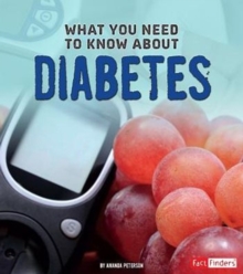 What You Need to Know about Diabetes, Paperback / softback Book What You Need to Know about Diabetes, Paperback / softback Book