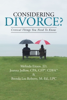 Considering Divorce? : Critical Things You Need to Know.