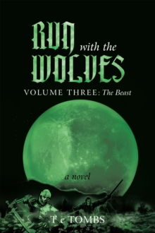 Run with the Wolves : Volume Iii: the Beast