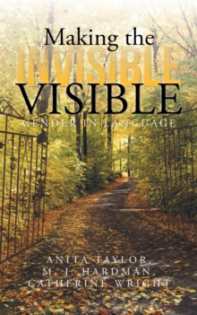 Making the Invisible Visible : Gender in Language