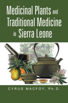 Medicinal Plants and Traditional Medicine in Sierra Leone