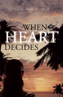 When the Heart Decides