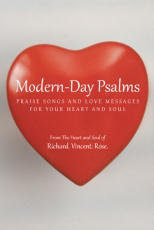 Modern-Day Psalms : Praise Songs and Love Messages