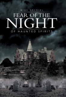 Fear of the Night : Of Haunted Spirits