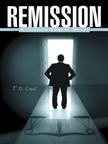 Remission : A Justice Seeker Novel