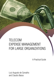 Telecom Expense Management for Large Organizations : A Practical Guide