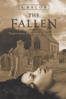 The Fallen : Temptation Chronicle Continued