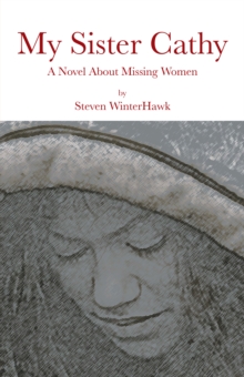 My Sister Cathy : A Novel About Missing Women