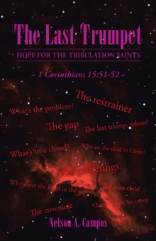 The Last Trumpet : Hope for the Tribulation Saints