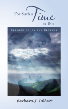 For Such a Time as This : Sermons of Joy and Renewal