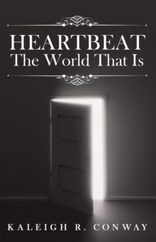 Heartbeat : The World That Is