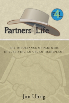 Partners 4 Life : The Importance of Partners in Surviving an Organ Transplant