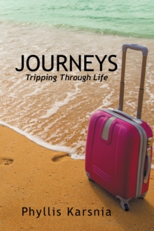 Journeys : Tripping Through Life