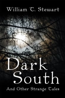 Dark South : And Other Strange Tales