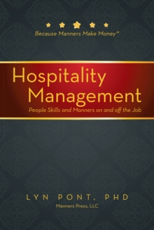 Hospitality Management : People Skills and Manners on and off the Job