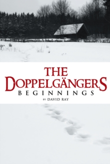 The Doppelgangers : Beginnings