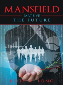 Mansfield : Part Five: the Future