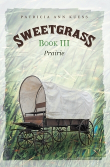 Sweetgrass: Book Iii : Prairie