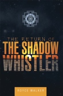 The Return of the Shadow Whistler