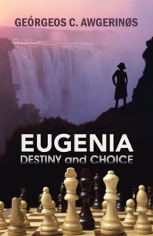 Eugenia : Destiny and Choice