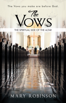 The Vows : The Spiritual Side of the Altar