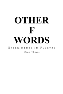 Other F Words : Experiments in Floetry