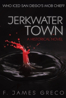 Jerkwater Town : A Historical Novel