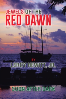 Jewels of the Red Dawn : Soon After Dark