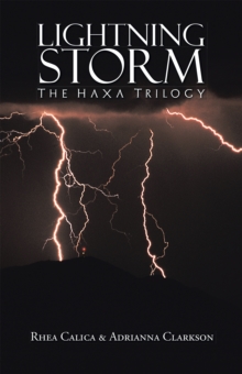 Lightning Storm : The Haxa Trilogy