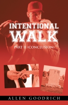 Intentional Walk - Part Ii (Conclusion)