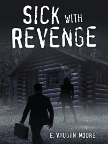 Sick with Revenge