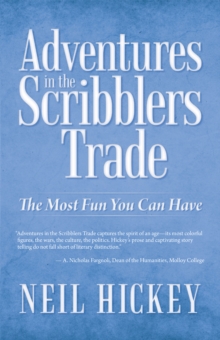 Adventures in the Scribblers Trade : The Most Fun You Can Have