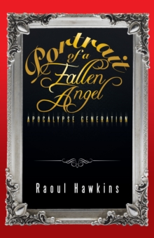 Portrait of a Fallen Angel : Apocalypse Generation