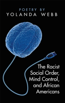 The Racist Social Order, Mind Control, and African Americans