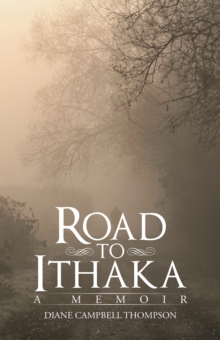 Road to Ithaka : A Memoir