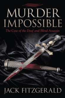 Murder Impossible : The Case of the Deaf and Blind Assassin