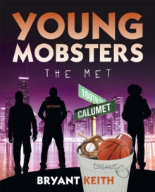 Young Mobsters : The Met