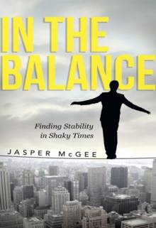 In the Balance : Finding Stability in Shaky Times