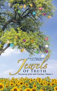 Jewels of Truth : The Journey of the Soul Continues, Volume 3