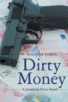 Dirty Money : A Jonathon Price Novel